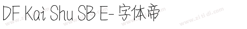 DF Kai Shu SB E字体转换